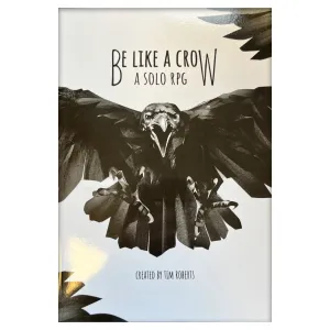 Be Like A Crow - A Solo RPG