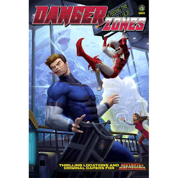 Danger Zones - Mutants and Masterminds