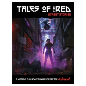 Tales of the RED: Street Stories - Cyberpunk RED